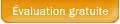 &Eacute;valuation gratuite