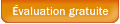 &Eacute;valuation gratuite